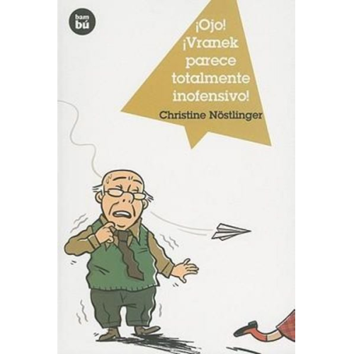 Christine Nöstlinger - ¡Ojo! ¡Vranek Parece Totalmente Inofensivo!