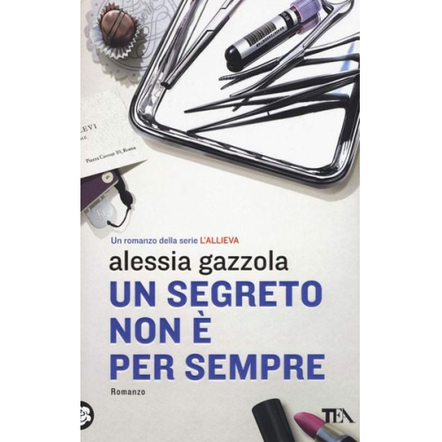 Alessia Gazzola - Un segreto non è per sempre