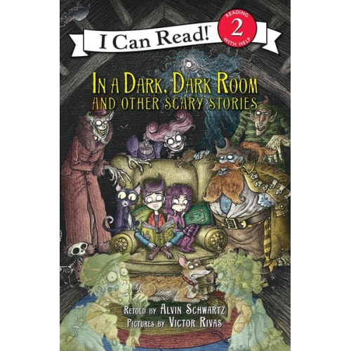 Alvin Schwartz - In a Dark, Dark Room and Other Scary Stories