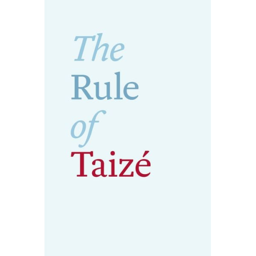 Brother Roger Of Taize Brother Roger - The Rule of Taize