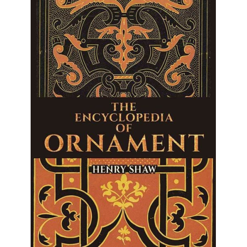 Henry Shaw - Encyclopedia of Ornament