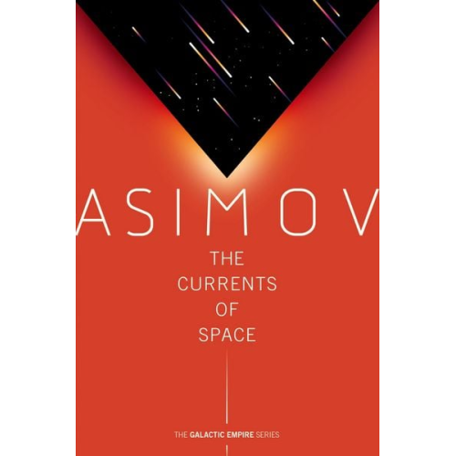 Isaac Asimov - The Currents of Space