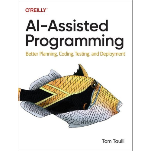 Tom Taulli - AI-Assisted Programming