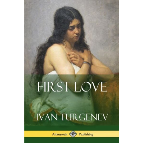 Ivan Turgenev - First Love