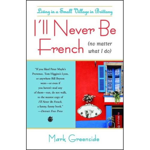 Mark Greenside - I'll Never Be French (No Matter What I Do)