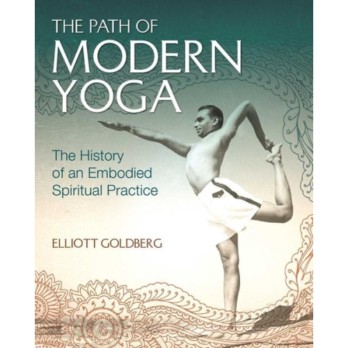 Elliott Goldberg - The Path of Modern Yoga