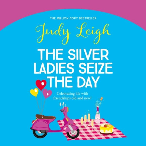 Judy Leigh - The Silver Ladies Seize the Day