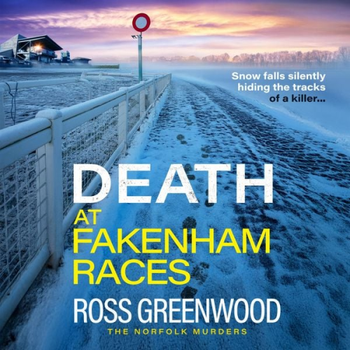 Ross Greenwood - Death at Fakenham Races