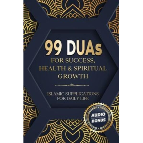 Salah Moujahed - 99 DUAs for Success, Health & Spiritual Growth