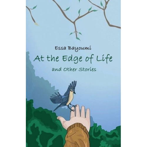 Essa Bayoumi - At the Edge of Life