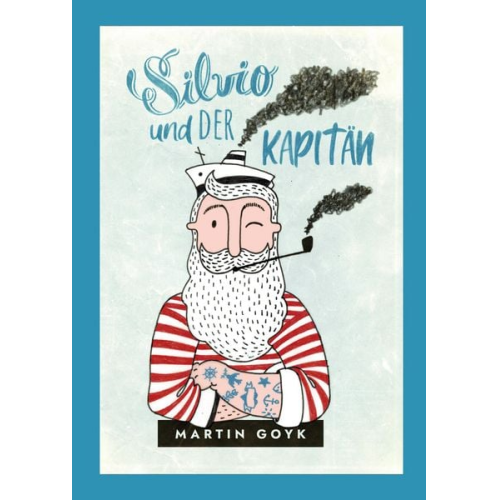Martin Goyk - Silvio und der Kapitän