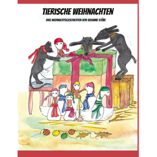 Susanne Stübe - Tierische Weihnachten