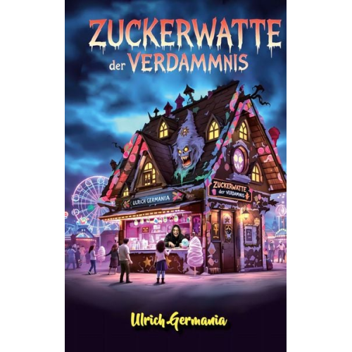 Ulrich Germania - Zuckerwatte der Verdammnis