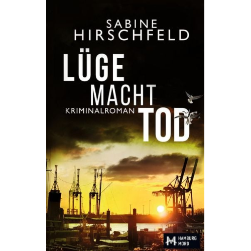 Sabine Hirschfeld - Lüge Macht Tod
