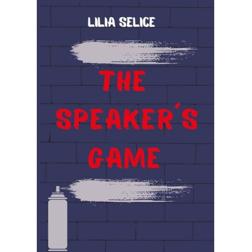 Lilia Selice - The Speaker´s Game