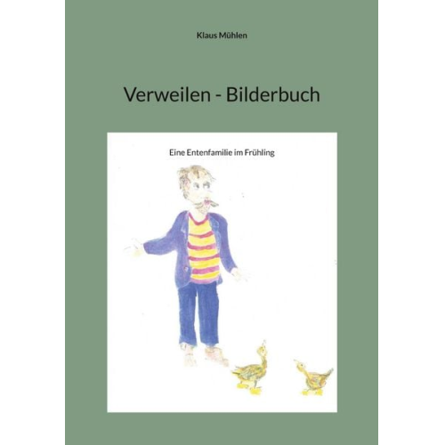 Klaus Mühlen - Verweilen - Bilderbuch