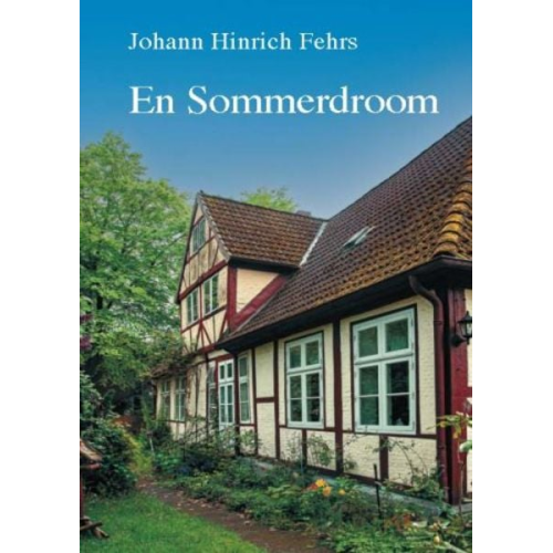 Johann Hinrich Fehrs - En Sommerdroom