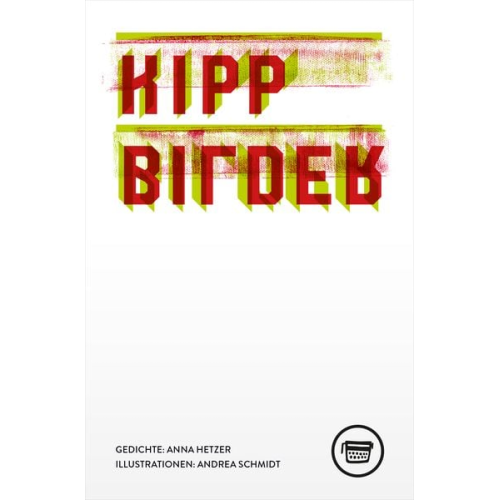 Anna Hetzer - Kippbilder