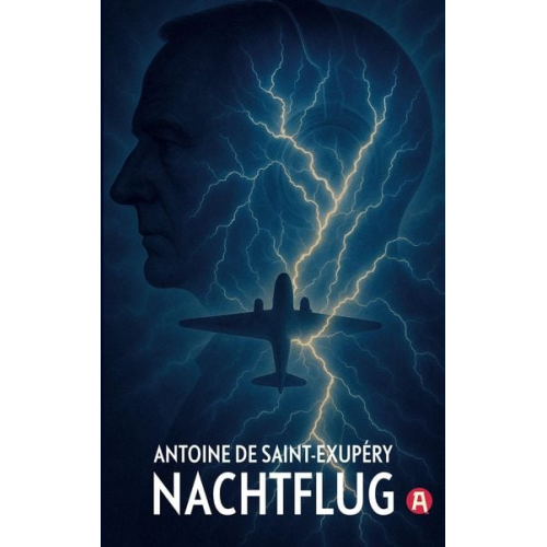 Antoine de Saint-Eupéry - Nachtflug. Roman. Antoine de Saint-Exupéry
