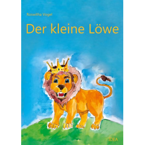 Roswitha Vogel - Der kleine Löwe