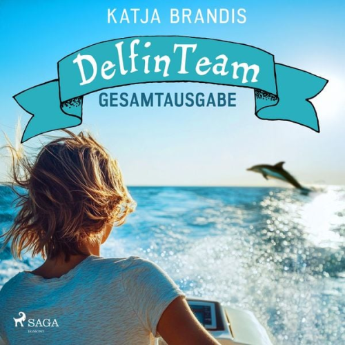 Katja Brandis - DelfinTeam – Gesamtausgabe