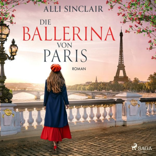 Alli Sinclair - Die Ballerina von Paris: Roman