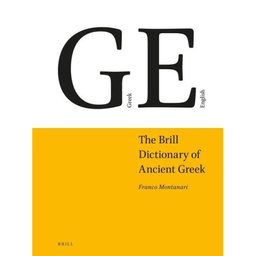 Franco Montanari - The Brill Dictionary of Ancient Greek