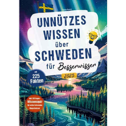 Robin Runck - Unnützes Wissen über Schweden für Besserwisser