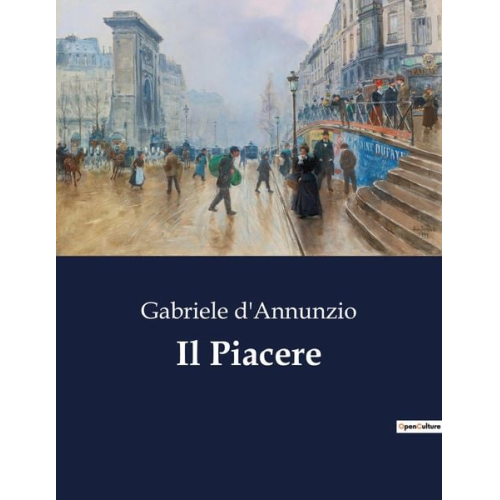 Gabriele D'Annunzio - Il Piacere