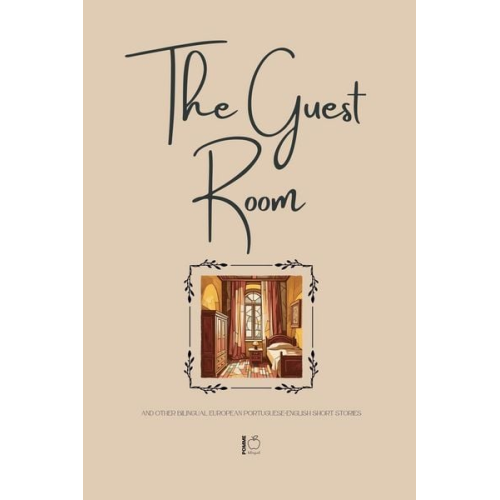 Pomme Bilingual - The Guest Room And Other Bilingual European Portuguese-English Short Stories