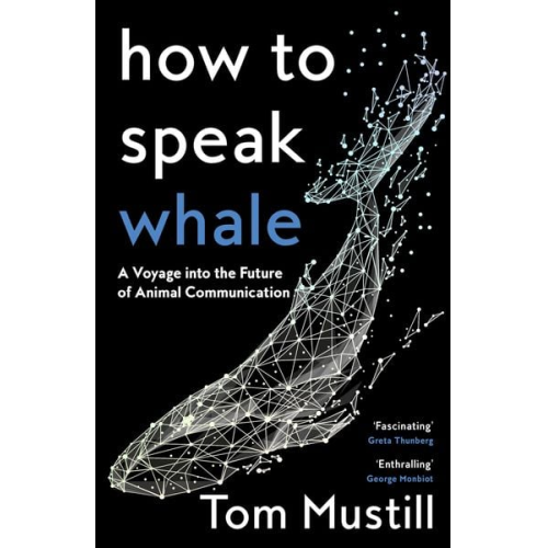 Tom Mustill - How to Speak Whale
