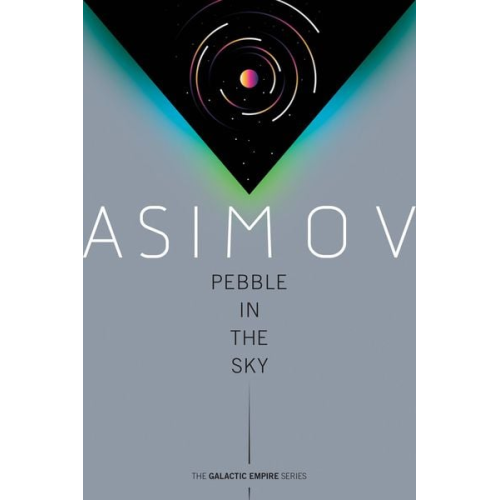Isaac Asimov - Pebble in the Sky