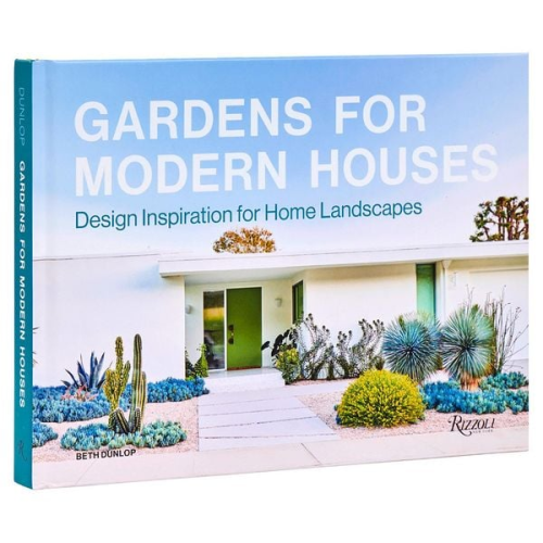 Beth Dunlop - Gardens for Modern Houses