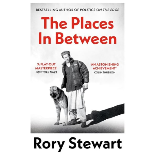 Rory Stewart - The Places In Between