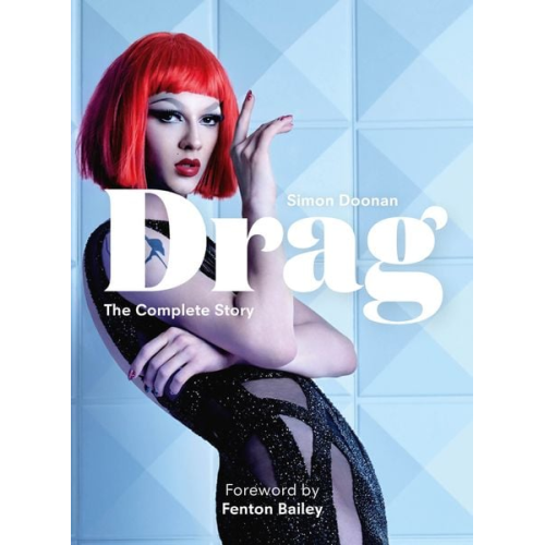 Simon Doonan - Drag. The Complete Story