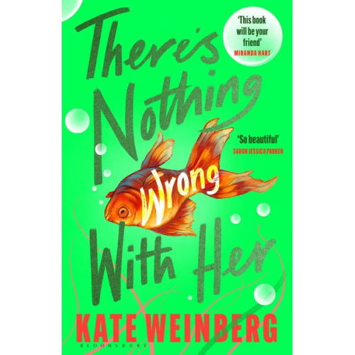 Kate Weinberg - There's Nothing Wrong With Her