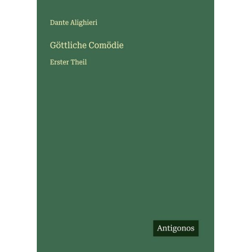 Dante Alighieri - Göttliche Comödie