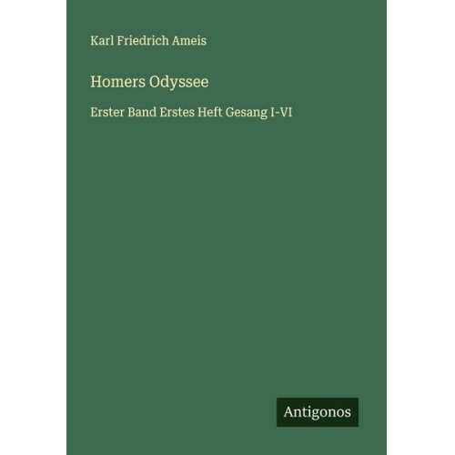 Karl Friedrich Ameis - Homers Odyssee