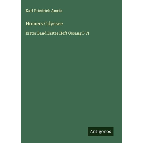 Karl Friedrich Ameis - Homers Odyssee