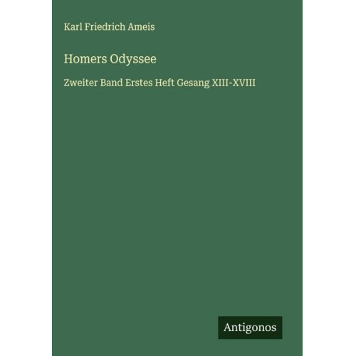 Karl Friedrich Ameis - Homers Odyssee