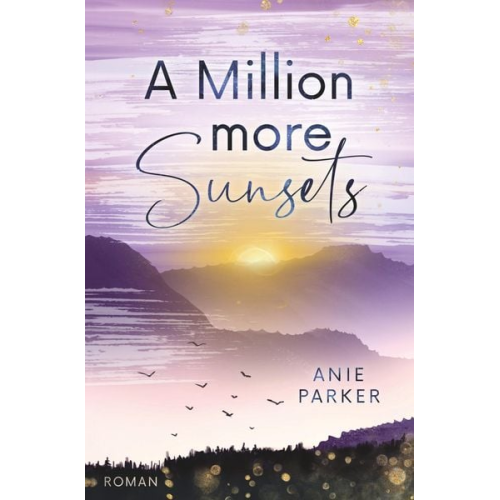 Anie Parker - A Million More Sunsets