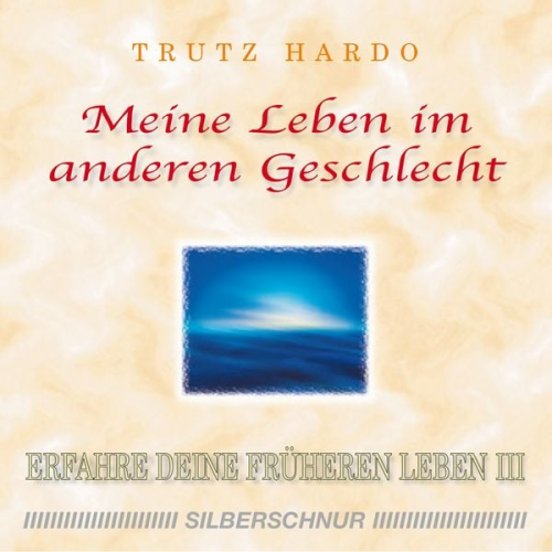 Trutz Hardo - Meine Leben im anderen Geschlecht