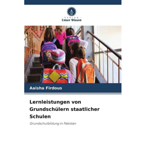 Aaisha Firdous - Lernleistungen von Grundschülern staatlicher Schulen