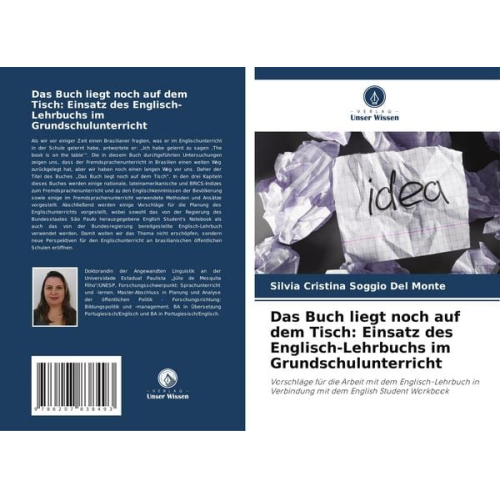 Silvia Cristina Soggio Del Monte - Das Buch liegt noch auf dem Tisch: Einsatz des Englisch-Lehrbuchs im Grundschulunterricht