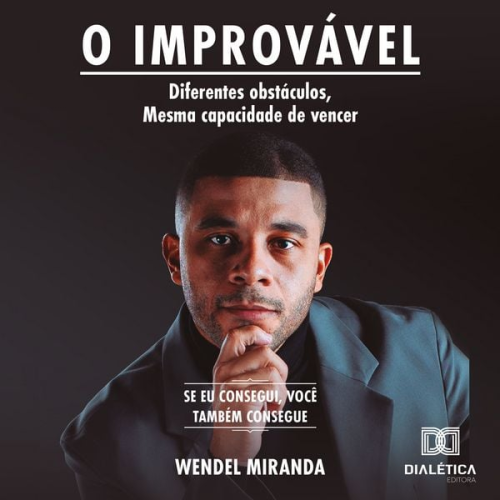 Wendel Miranda - O Improvável