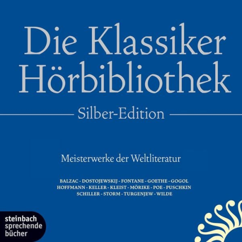 Heinrich Kleist Oscar Wilde Nicolai Gogol Edgar Allan Poe Honore de Balzac - Die Klassiker-Hörbibliothek - Silber-Edition