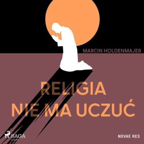 Marcin Holdenmajer - Religia nie ma uczuć