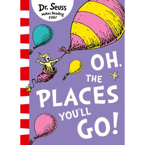 Seuss - Oh, The Places You'll Go!