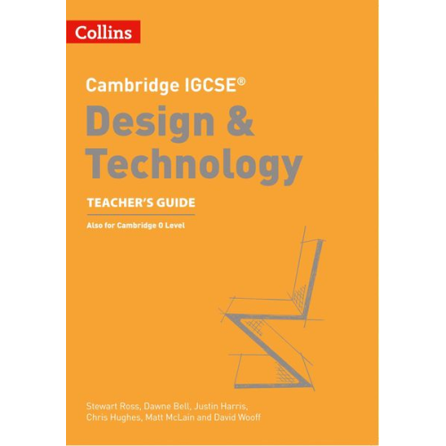 Stewart Ross Dawne Bell Justin Harris Chris Hughes Matt McLain - Cambridge Igcse(tm) Design & Technology Teacher's Guide