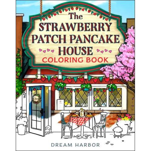 Laurie Gilmore - The Strawberry Patch Pancake House Coloring Book